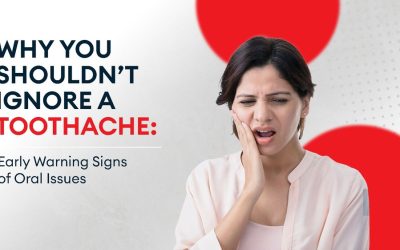 Why You Shouldn’t Ignore a Toothache: Early Warning Signs of Oral Issues?